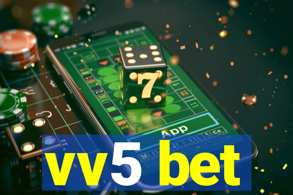 vv5 bet